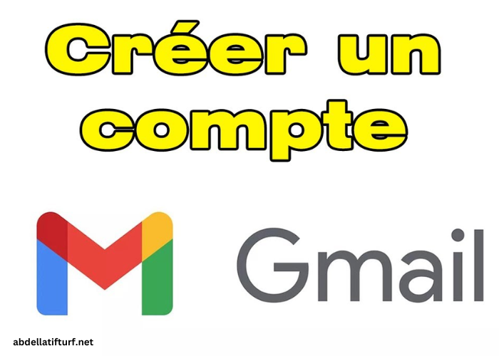 Créer Un Compte Gmail